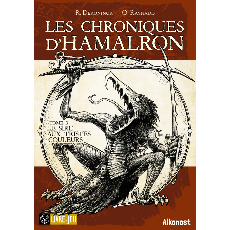 Le Sire aux tristes couleurs - Les Chroniques d'Hamalron Tome 3