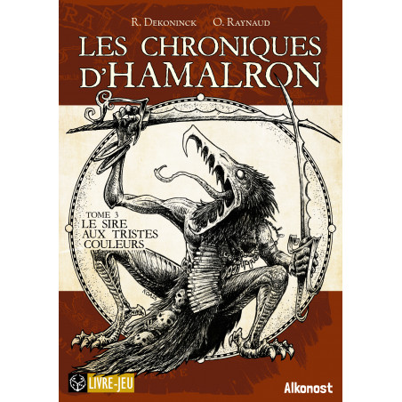 Le Sire aux tristes couleurs - Les Chroniques d'Hamalron Tome 3