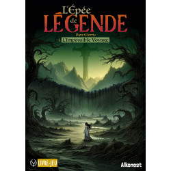 L'Impossible Voyage - L'Épée de Légende Tome 4