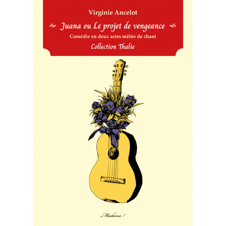 Juana ou Le projet de vengeance