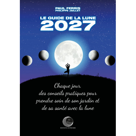 Le guide de la lune 2027