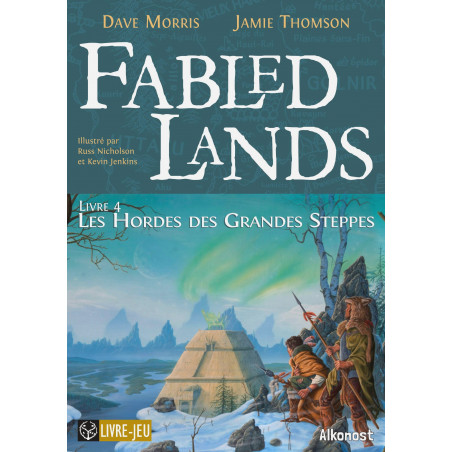 Les Hordes des Grandes Steppes - Fabled Lands 4