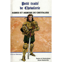 Petit traité de chevalerie - Armes et armures du chevalier