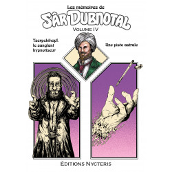 Les mémoires de Sâr Dubnotal - volume IV