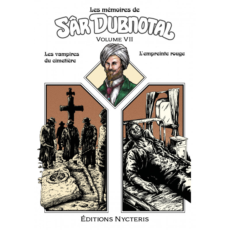 Les mémoires de Sâr Dubnotal - volume VII