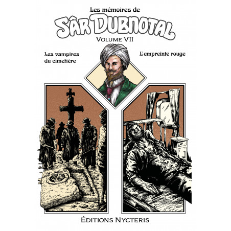 Les mémoires de Sâr Dubnotal - volume VII