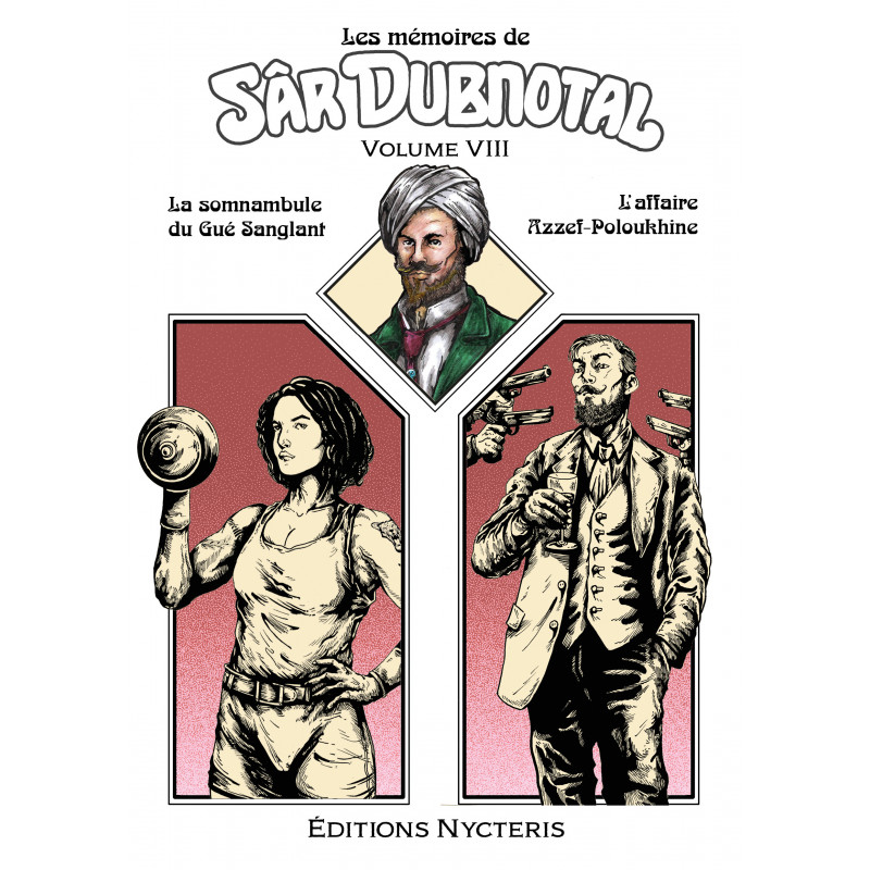 Les mémoires de Sâr Dubnotal - volume VIII