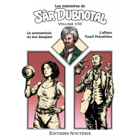 Les mémoires de Sâr Dubnotal - volume VIII