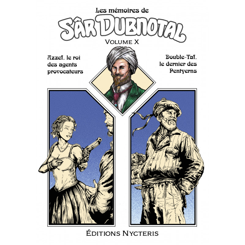 Les mémoires de Sâr Dubnotal - volume X