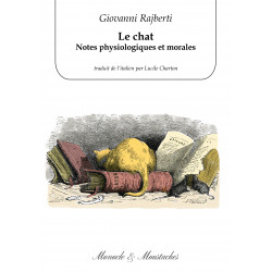 Le chat. Notes physiologiques et morales