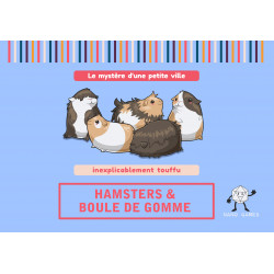Hamster et boule de gomme