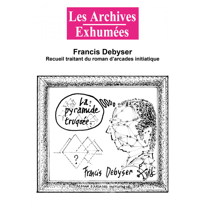 Francis Debyser Recueil traitant du roman d'arcades initiatique - PDF