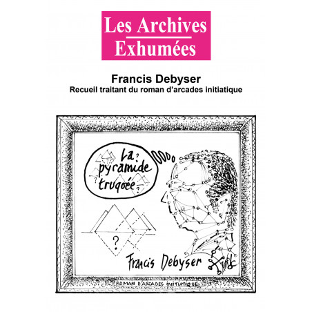 Francis Debyser Recueil traitant du roman d'arcades initiatique - PDF