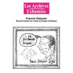 Francis Debyser Recueil traitant du roman d'arcades initiatique